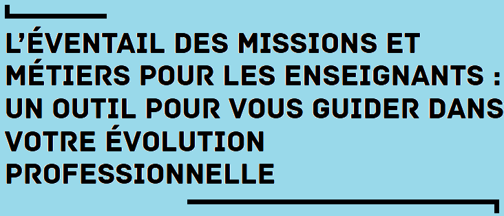 éventail des missions et des métiers pour les enseignants